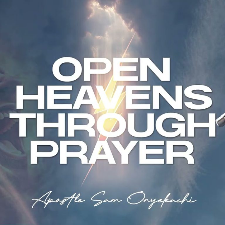 Open Heavens Through Prayer