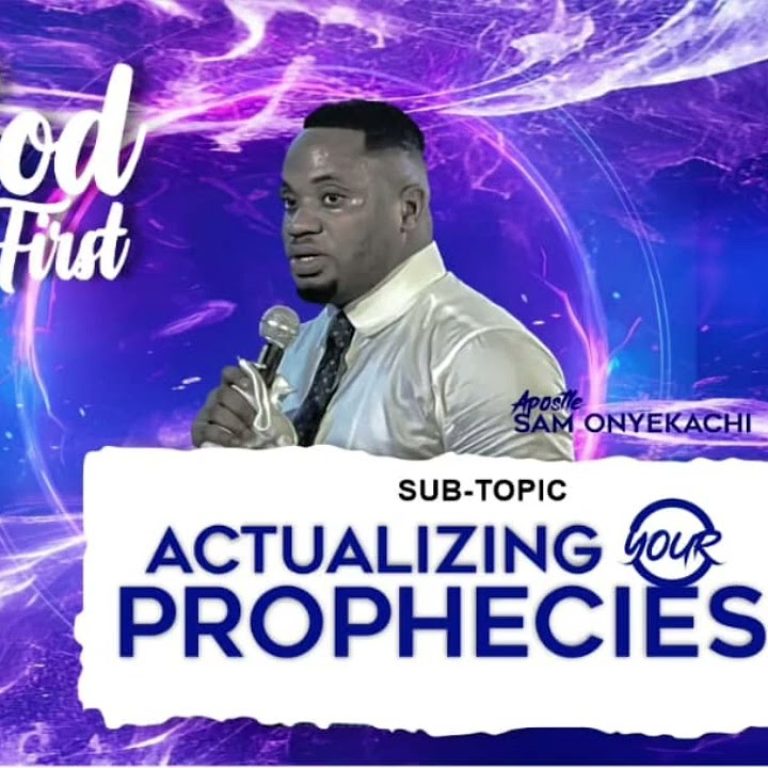 God First: Actualizing Your Prophecy